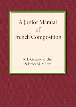 A Junior Manual of French Composition