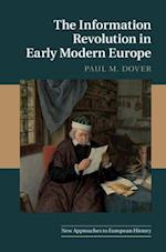 The Information Revolution in Early Modern Europe