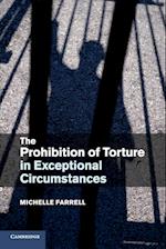 The Prohibition of Torture in Exceptional Circumstances