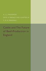 Cattle and the Future of Beef-Production in England