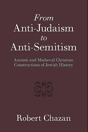 From Anti-Judaism to Anti-Semitism