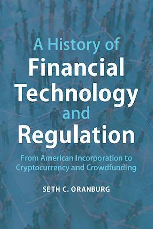 A History of Financial Technology and Regulation