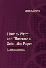 How to Write and Illustrate a Scientific Paper