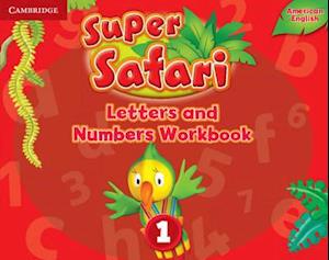 Super Safari American English Level 1 Letters and Numbers Workbook