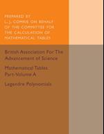Mathematical Tables Part-Volume A: Legendre Polynomials