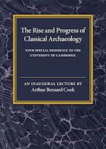 The Rise and Progress of Classical Archaeology