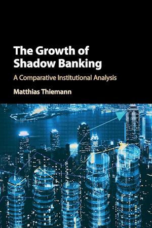 The Growth of Shadow Banking