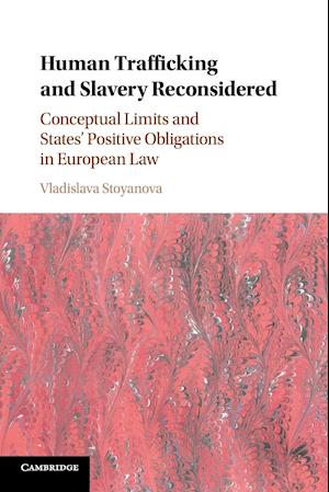 Human Trafficking and Slavery Reconsidered