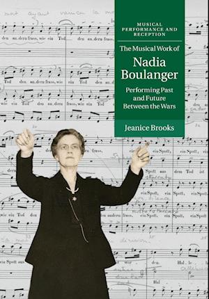 The Musical Work of Nadia Boulanger