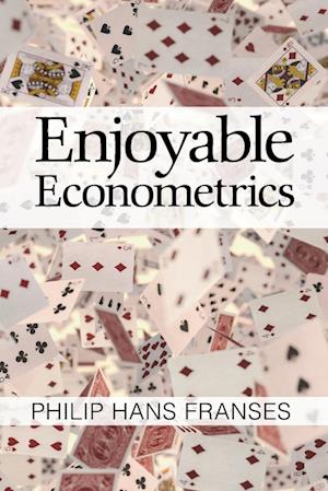 Enjoyable Econometrics