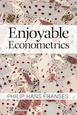 Enjoyable Econometrics