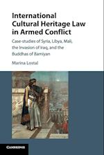 International Cultural Heritage Law in Armed Conflict