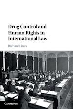 Drug Control and Human Rights in International Law