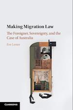 Making Migration Law