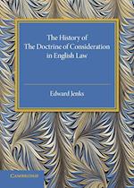The History of the Doctrine of Consideration in English Law