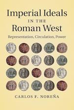 Imperial Ideals in the Roman West