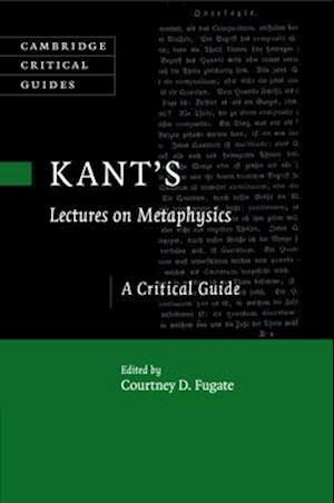 Kant's Lectures on Metaphysics