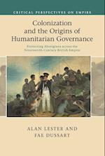 Colonization and the Origins of Humanitarian Governance