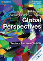 Cambridge IGCSE® and O Level Global Perspectives Teacher's Resource CD-ROM