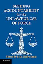 Seeking Accountability for the Unlawful Use of Force