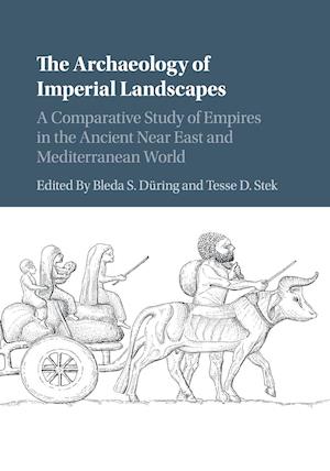 The Archaeology of Imperial Landscapes