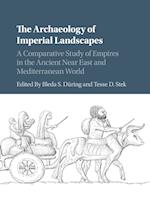 The Archaeology of Imperial Landscapes