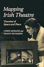 Mapping Irish Theatre