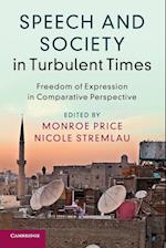 Speech and Society in Turbulent Times