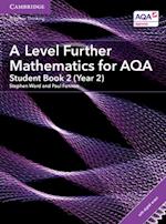A Level Further Mathematics for AQA Student Book 2 (Year 2) with Digital Access (2 Years)