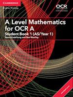 A Level Mathematics for OCR A Student Book 1 (AS/Year 1) with Digital Access (2 Years)