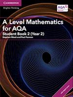 A Level Mathematics for AQA Student Book 2 (Year 2) with Digital Access (2 Years)