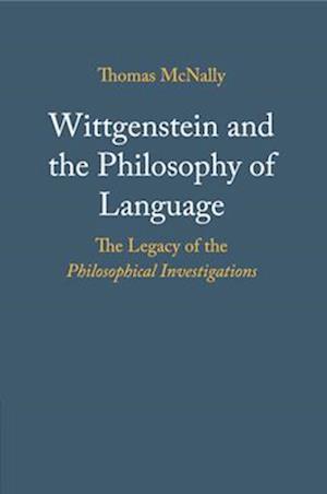 Wittgenstein and the Philosophy of Language