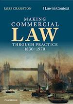 Making Commercial Law Through Practice 1830-1970