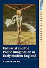 Eucharist and the Poetic Imagination in Early Modern England