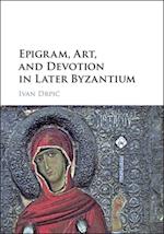 Epigram, Art, and Devotion in Later Byzantium