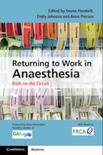 Returning to Work in Anaesthesia