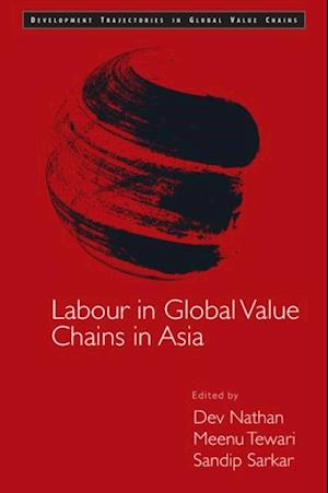 Labour in Global Value Chains in Asia