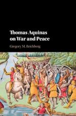 Thomas Aquinas on War and Peace