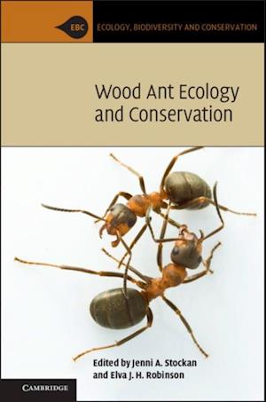 Wood Ant Ecology and Conservation