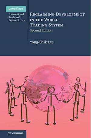 Reclaiming Development in the World Trading System