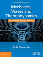 Mechanics, Waves and Thermodynamics