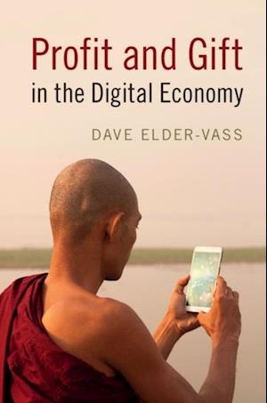 Profit and Gift in the Digital Economy