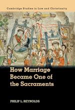 How Marriage Became One of the Sacraments