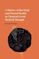 History of the Mind and Mental Health in Classical Greek Medical Thought