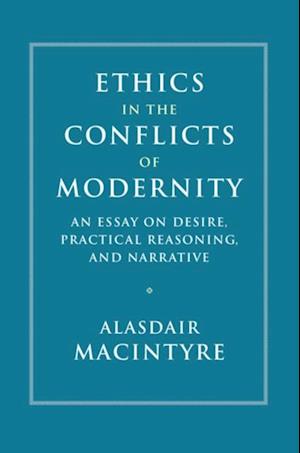 Ethics in the Conflicts of Modernity