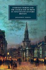 Everyday Words and the Character of Prose in Nineteenth-Century Britain