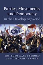 Parties, Movements, and Democracy in the Developing World