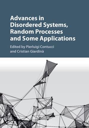 Advances in Disordered Systems, Random Processes and Some Applications