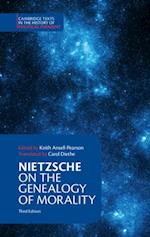 Nietzsche: On the Genealogy of Morality and Other Writings