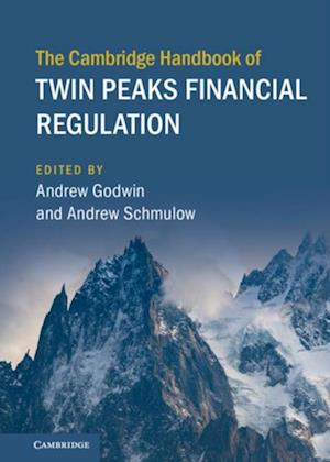 Cambridge Handbook of Twin Peaks Financial Regulation